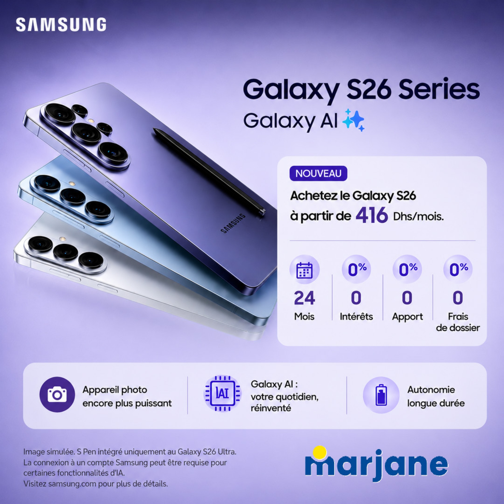 Samsung Galaxy S26 Series — à partir de 416 DH/mois (0% intérêt) chez Marjane